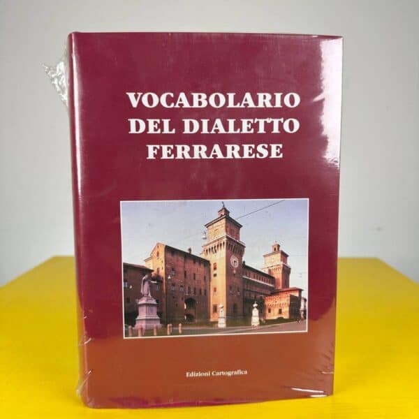 vocabolario del dialetto ferrarese edizioni cartografica